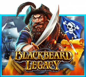 BlackBeard Legacy slotxo ทดลองเล่น